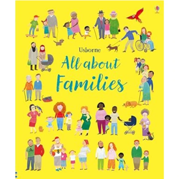 The All About Families by Felicity Brooks, a children's picture book illustrating the awareness of relationship about the Parents and Teachers