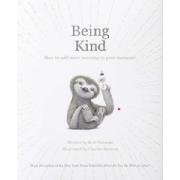 The Being Kind by Kobi Yamada , a children's picture book illustrating the awareness of self about the Mission