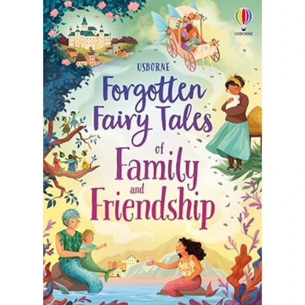 The Forgotten Fairy Tales of Family and Friendship by Mary Sebag-Montefiore, a children's picture book illustrating the awareness of relationship about the Friends