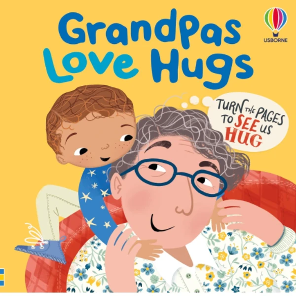 The Grandpas Love Hugs by Lara Bryan, a children's picture book illustrating the awareness of relationship about the love