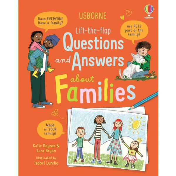 The Lift-the-flap Question and Answer About Families by Katie Daynes and Lara Bryan, a children's picture book illustrating the awareness of relationship about the Parents and Teachers