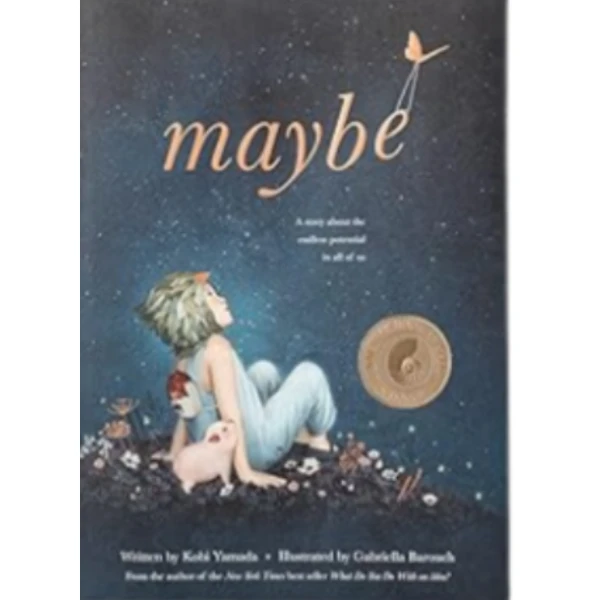 The Maybe by Kobi Yamada, a children's picture book illustrating the awareness of self about the Innovation