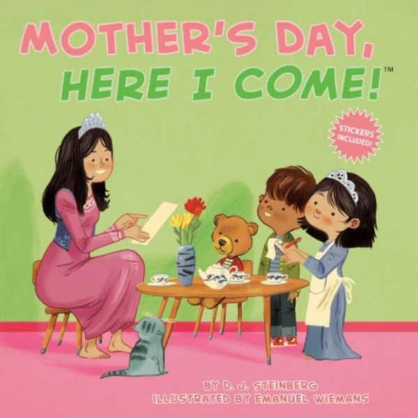 The Mother's Day Here I Come by D.J. Steinberg, a children's picture book illustrating the awareness of relationship about the Festivals