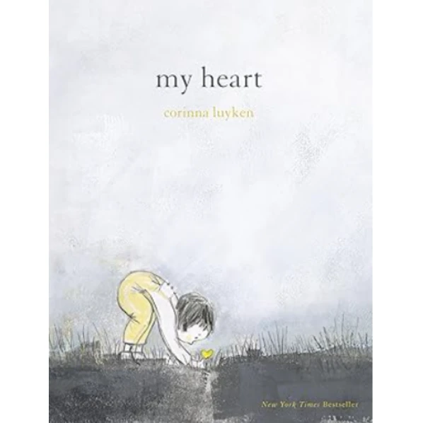 The My Heart by Corinna Luyken, a children's picture book illustrating the awareness of self about the Desires