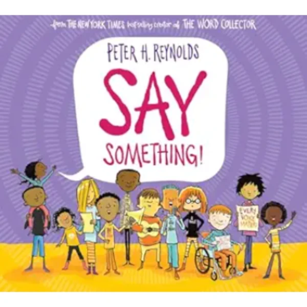 The Say Something by Peter H. Reynolds, a children's picture book illustrating the awareness of self about the Mission
