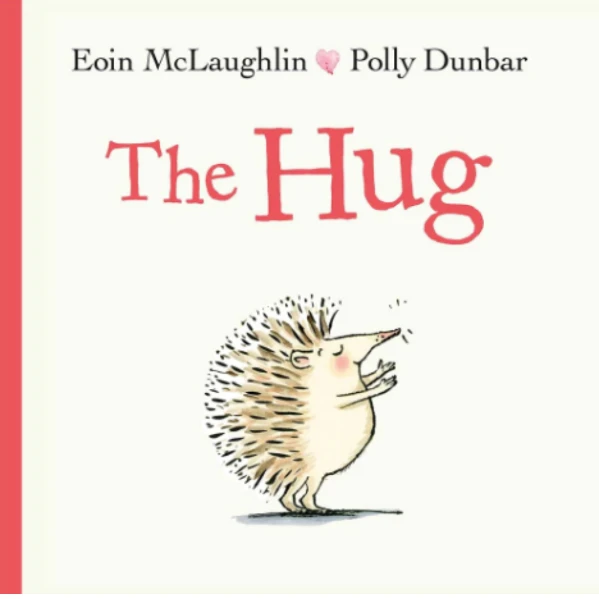 The Hug by Eoin McLaughlin, a children's picture book illustrating the awareness of relationship about the love