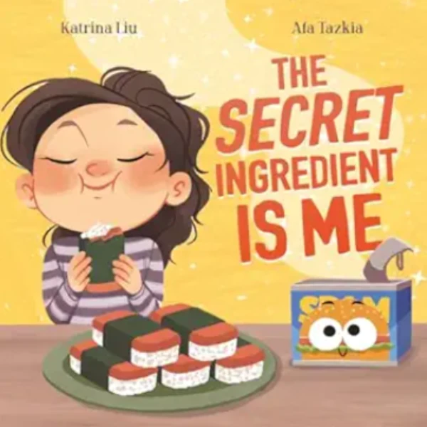 The Secret Ingredient is Me by Katrina Liu, a children's picture book illustrating the awareness of self about the Beliefs