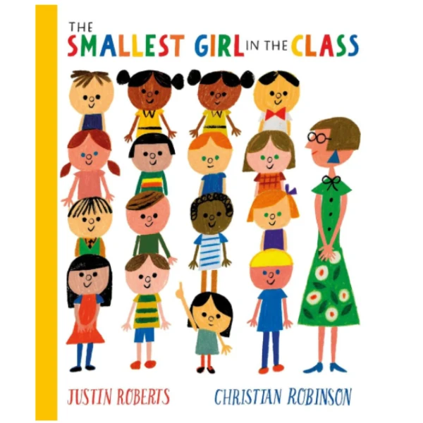 The Smallest Girl in the Class by Justin Roberts, a children's picture book illustrating the awareness of self about the Mission