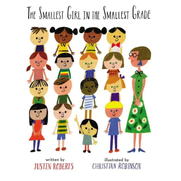 The Smallest Girl in the Smallest Grade by Justin Roberts, a children's picture book illustrating the awareness of self about the Mission
