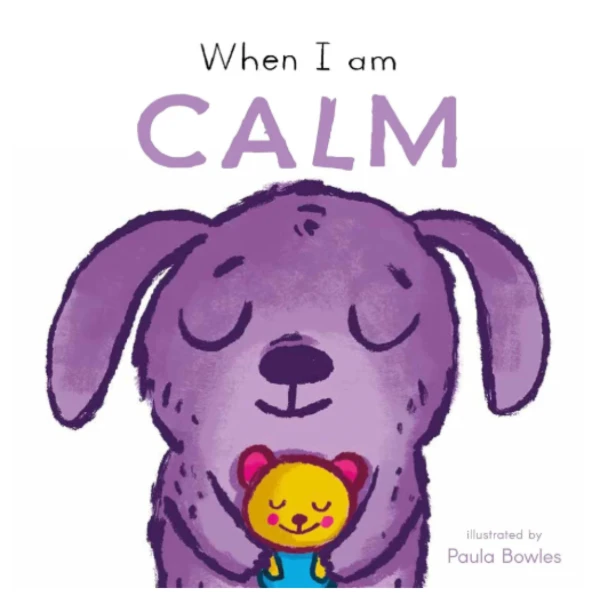 When I Am Calm by Paula Bowles is a children's picture book illustrating the behavioral aspect of Calmness