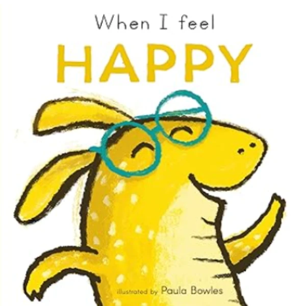 When I Feel Happy by Child's Play is a children's picture book illustrating the emotional aspect of Happiness
