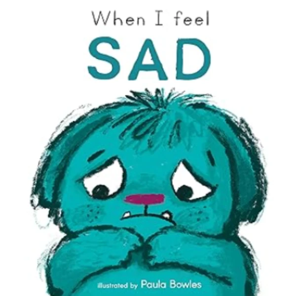 When I Feel Sad by Child Play is a children's picture book illustrating the emotional aspect of Sadness
